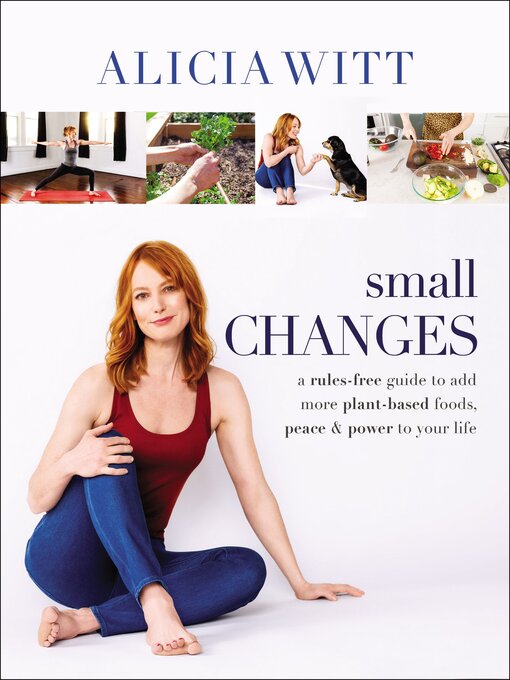 Title details for Small Changes by Alicia Witt - Available